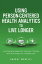 Using Person-Centered Health Analytics to Live Longer