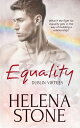 Equality【電子書籍】[ Helena Stone ]