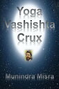 Yoga Vashishta Crux