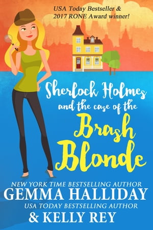 Sherlock Holmes and the Case of the Brash Blonde