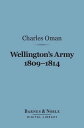 Wellington 039 s Army 1809-1814 (Barnes Noble Digital Library)【電子書籍】 Charles Oman