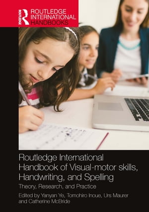 ŷKoboŻҽҥȥ㤨Routledge International Handbook of Visual-motor skills, Handwriting, and Spelling Theory, Research, and PracticeŻҽҡۡפβǤʤ8,627ߤˤʤޤ