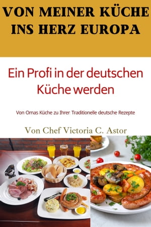 Ein Profi in der deutschen Küche werden