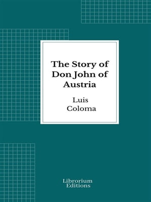 The Story of Don John of Austria