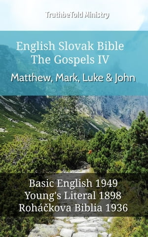 English Slovak Bible - The Gospels IV - Matthew, Mark, Luke & John