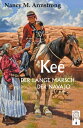 Kee Der lange Marsch der Navajo【電子書籍】 Nancy M. Armstrong