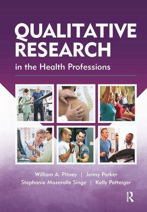 Qualitative Research in the Health Professions