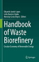 Handbook of Waste Biorefinery Circular Economy of Renewable Energy