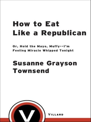 How to Eat Like a Republican