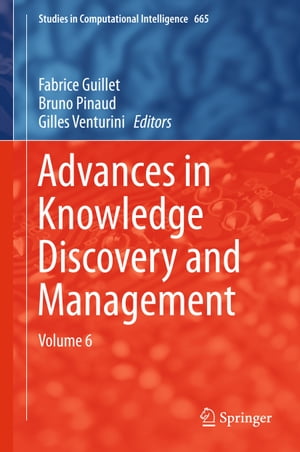 Advances in Knowledge Discovery and Management Volume 6Żҽҡ