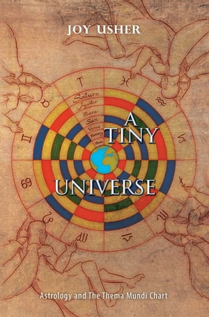 ŷKoboŻҽҥȥ㤨A Tiny Universe Astrology and the Thema Mundi ChartŻҽҡ[ Joy Usher ]פβǤʤ650ߤˤʤޤ
