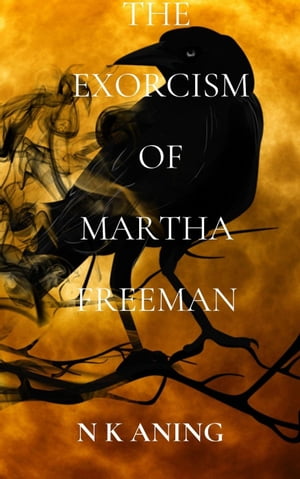 The Exorcism of Martha Freeman