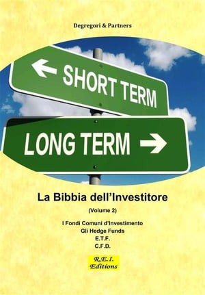 La Bibbia dell'Investitore (Volume 2)【電子書籍】[ Degregori & Partners ]