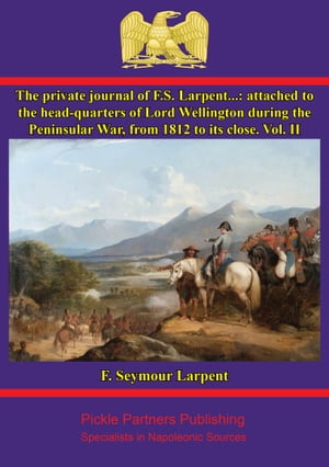 The Private Journal of F.S. Larpent - Vol. II