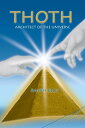 Thoth, Architect of the Universe Megalithic maps of the world【電子書籍】[ ralph ellis...