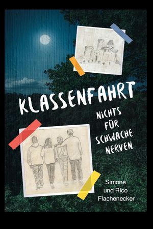 Klassenfahrt - Nichts f?r schwache Nerven【電子書籍】[ Simone Flachenecker ]