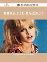 ŷKoboŻҽҥȥ㤨Brigitte Bardot 163 Success Facts - Everything you need to know about Brigitte BardotŻҽҡ[ Stephen Burt ]פβǤʤ2,776ߤˤʤޤ