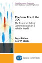 The New Era of the CCO The Essential Role of Communication in a Volatile World【電...