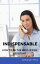 Indispensable: How To Be The Best Office Assistant