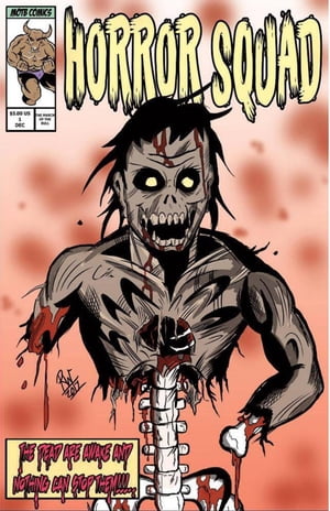The Horror Squad comic book issue #1Żҽҡ[ TJ Weeks ]