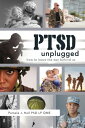 PTSD Unplugged: How to Leave the War Behind Us【電子書籍】[ Pamela Hall, PhD LP QME ]