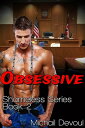 OBSESSIVE: Shameless Series, BooK 2【電子書籍】 Michail Devoul