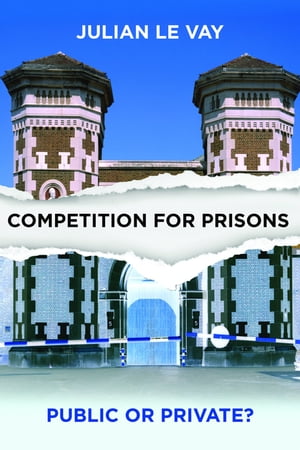 Competition for Prisons