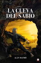 La cueva del sabio【電子書籍】[ Al?n Maym? ]