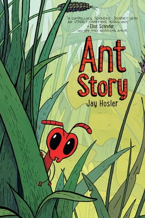 Ant Story A Graphic Novel【電子書籍】[ Jay Hosler ]