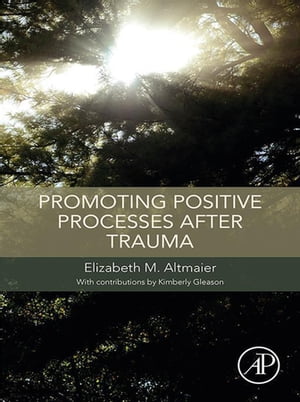 Promoting Positive Processes after Trauma