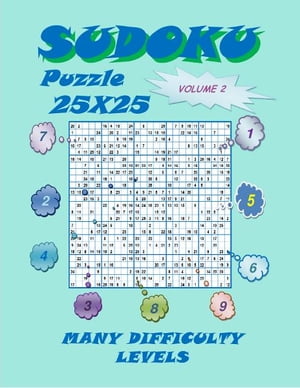 Sudoku Puzzle 25X25, Volume 2