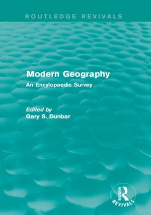 Modern Geography An Encylopaedic Survey【電子書籍】