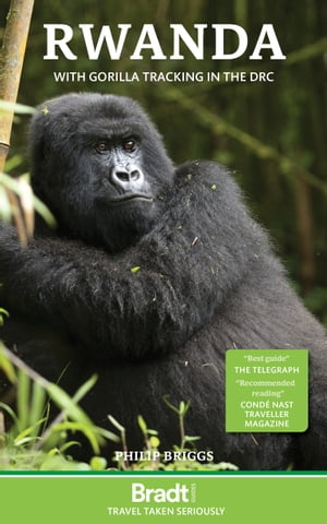 Rwanda : with gorilla tracking in the DRC【電子書籍】[ Philip Briggs ]