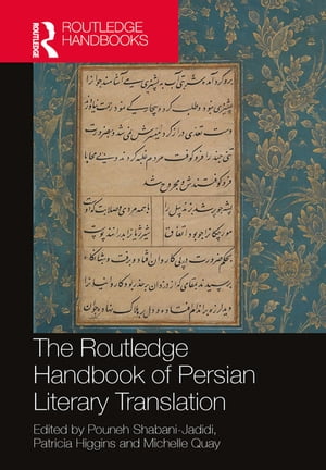 The Routledge Handbook of Persian Literary Translation