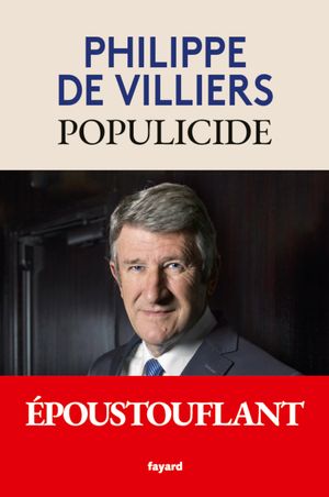 Populicide【電子書籍】[ Philippe de Villiers ]