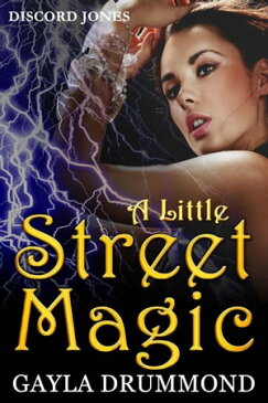 A Little Street MagicDiscord Jones, #6【電子書籍】[ Gayla Drummond ]