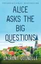 Alice Asks the Big Questions【電子書籍】 Laurent Gounelle