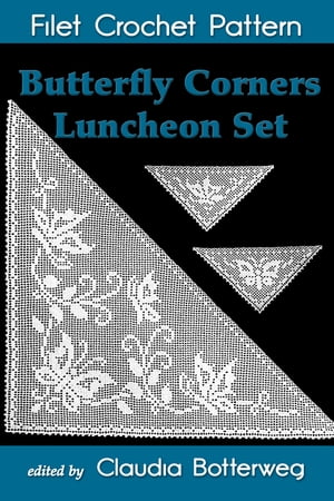 Butterfly Corners Luncheon Set Filet Crochet Pattern