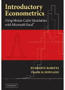 Introductory Econometrics Using Monte Carlo Simulation with Microsoft Excel【電子書籍】 Humberto Barreto