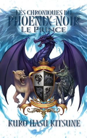 Les Chroniques du Phoenix Noir - Tome 3: Le Prince