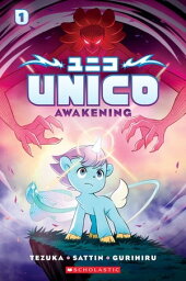 Unico: Awakening (Volume 1): An Original Manga【電子書籍】[ Osamu Tezuka ]