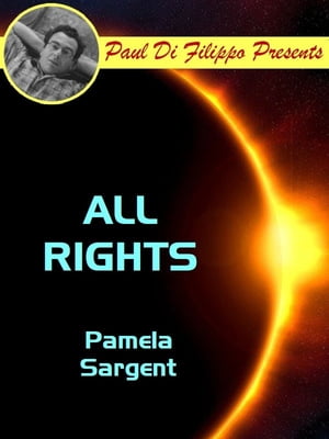 All RightsŻҽҡ[ Pamela Sargent ]