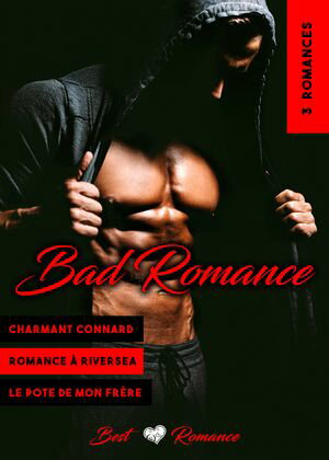 3 Bad Romances【電子書籍】[ Best Romance ]