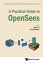 A Practical Guide to OpenSees