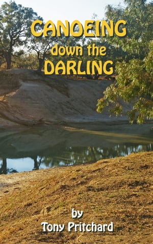 Canoeing down the Darling