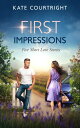 First Impressions: Five Short Love Stories【電子書籍】 Kate Courtright