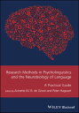 Research Methods in Psycholinguistics and the Neurobiology of Language A Practical Guide【電子書籍】