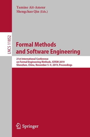 Formal Methods and Software Engineering 21st Int