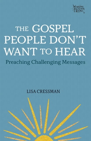 The Gospel People Don't Want to Hear