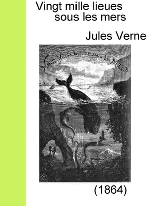 VINGT MILLE LIEUES SOUR LES MERS【電子書籍】[ Jules Verne ]